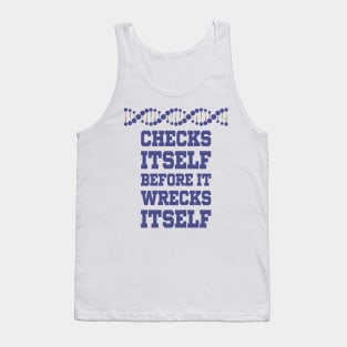 Check Yourself Before You Wreck Your DNA Genetics Tank Top